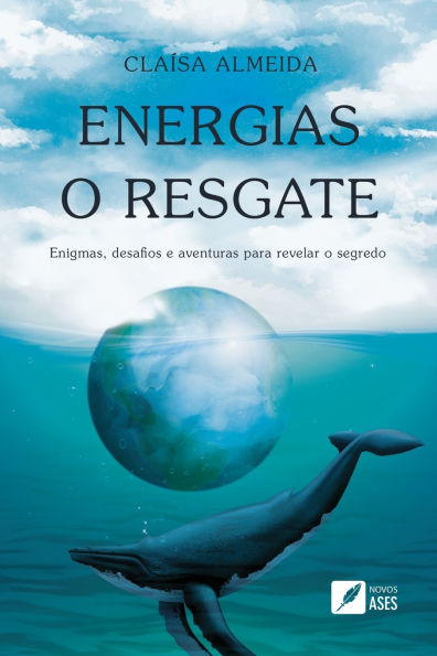 Energias o resgate: enigmas, desafios e aventuras para revelar o segredo