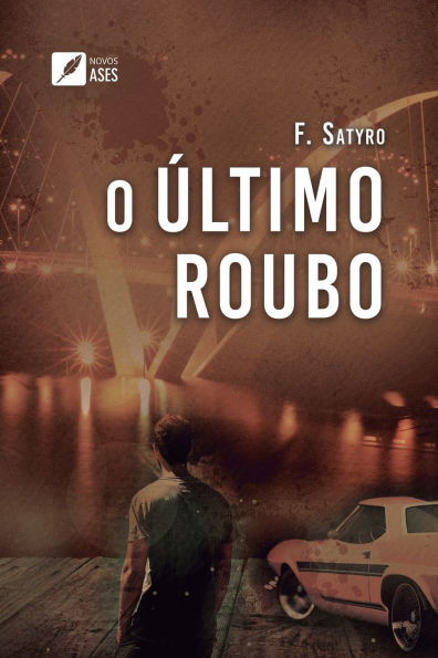 O ï¿½ltimo Roubo