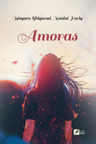 Title: Amoras, Author: Mayara Shiguemi Nanini Horiy