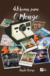 Title: 48 Horas para o monge, Author: Paulo Bergo