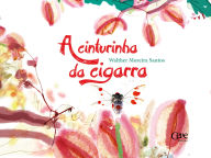 Title: A cinturinha da cigarra, Author: Walther Moreira Santos