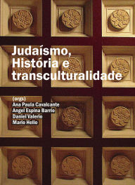 Title: Judaísmo, História e transculturalidade, Author: Ana Paula Cavalcante