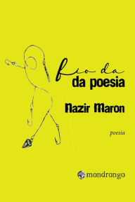 Title: Fio da poesia, Author: Nazir Maron
