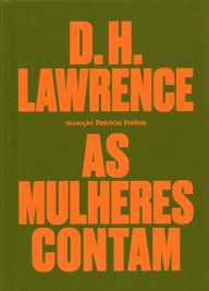 Title: As mulheres contam, Author: D. H. Lawrence