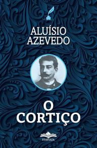 Title: O Cortiço, Author: Aluïsio Azevedo
