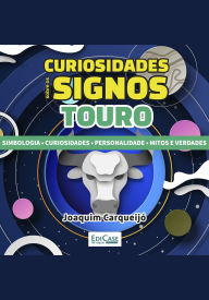 Title: Minibook Curiosidades Sobre os Signos - Touro: Simbologia, curiosidades, personalidade, mitos e verdade, Author: EdiCase