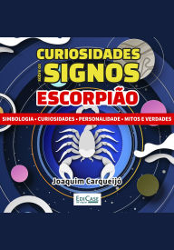 Title: Minibook Curiosidades Sobre os Signos - Escorpião: Simbologia, curiosidade, personalidade, mitos e verdades, Author: EdiCase