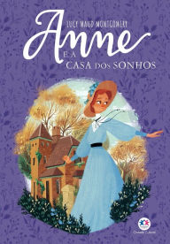 Title: Anne e a Casa dos Sonhos, Author: Lucy Maud Montgomery