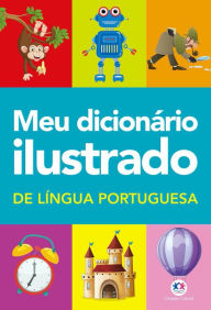 Title: Meu dicionário ilustrado de Língua Portuguesa, Author: Ciranda Cultural