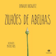 Title: Zilhões de abelhas, Author: Donaldo Buchweitz