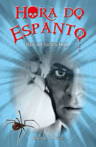 Title: Hora do espanto - Beijo sinistro, Author: Edgar J. Hyde