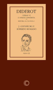 Title: Diderot: Obras VI - O Enciclopedista [1]: História da Filosofia I, Author: J. Ginsburg