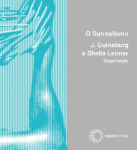 Title: O surrealismo, Author: J. Guinsburg