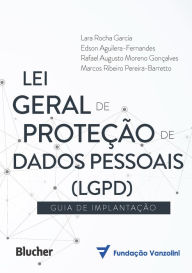 Title: Lei Geral de Proteção de Dados (LGPD): Guia de implantação, Author: Lara Rocha Garcia