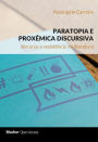 Paratopia e proxêmica discursiva: discurso e resistência na literatura