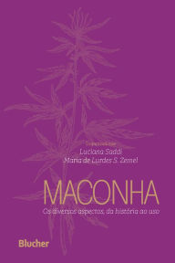 Title: Maconha: Os diversos aspectos, da história ao uso, Author: Dartiu Xavier da Silveira Filho