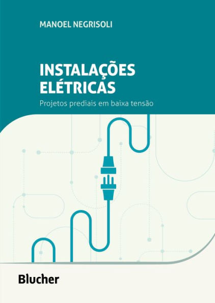 Instalações elétricas: Projetos prediais em baixa tensão