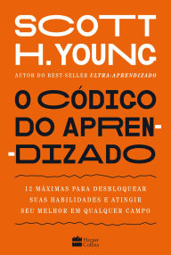 Title: O código do aprendizado, Author: Scott Young