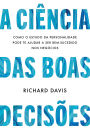 A ciência das boas decisões: Como o estudo da personalidade pode te ajudar a ser bem-sucedido nos negócios