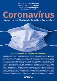 Title: Coronavírus: Impactos no direito de família e sucessões, Author: Ana Carla Harmatiuk Matos