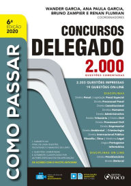 Title: Como passar concursos delegado: 2.000 questões comentadas, Author: Wander Garcia