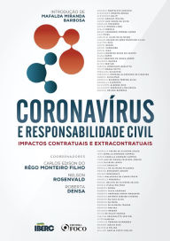 Title: Coronavírus e responsabilidade civil: Impactos contratuais e extracontratuais, Author: Nelson Rosenvald