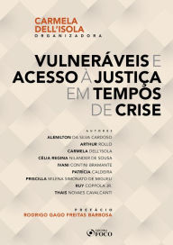 Title: Vulneráveis e acesso à justiça em tempos de crise, Author: Alenilton da Silva Cardoso