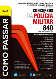 Title: Como passar em concursos da Polícia Militar: 840 questões comentadas, Author: Alana Grimaldi