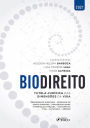 Biodireito: Tutela jurídica nas dimensões da vida