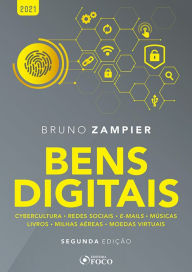 Title: Bens Digitais: Cybercultura; Redes Sociais; E-mails; Músicas; Livros; Milhas; Aéreas; Moedas Virtuais, Author: Bruno Zampier