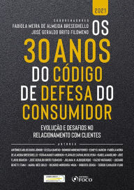 Title: Os 30 anos do Código de Defesa do Consumidor: Evolução e Desafios no Relacionamento com Clientes, Author: Antônio Carlos Guido Júnior