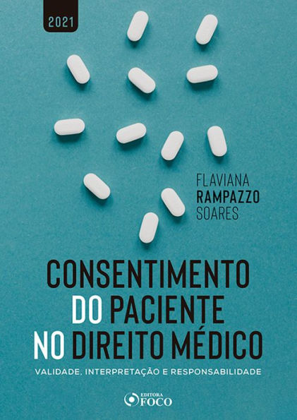 Consentimento do Paciente no Direito Médico: Validade, Interpretação e Responsabilidade