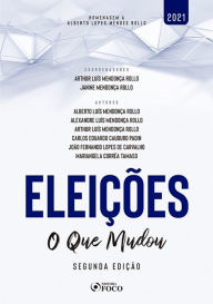 Title: Eleições: O que mudou - Segunda edição, Author: Alberto Luís Mendonça Rollo