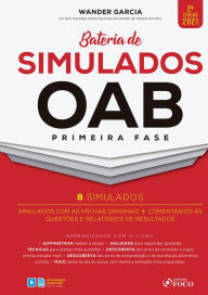 Title: Bateria de simulados OAB primeira fase: Simulados com as provas originais + Comentários às questões e relatórios de resultados, Author: Wander Garcia