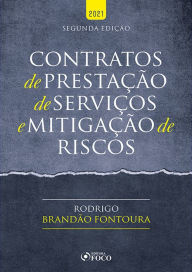 Title: Contratos de prestação de serviços e mitigação de riscos, Author: Rodrigo Brandão Fontoura