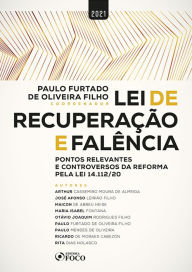 Title: Lei de Recuperação e Falência: Pontos Relevantes e Controversos da Reforma pela Lei 14.112/20, Author: Arthur Cassemiro Moura de Almeida