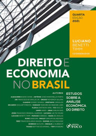 Title: Direito e Economia no Brasil: Estudos sobre a análise econômica do Direito, Author: Alexandre Bueno Cateb