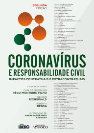 Title: Coronavírus e responsabilidade civil: Impactos contratuais e extracontratuais, Author: Adriano Marteleto Godinho