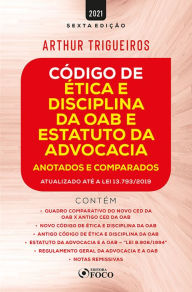 Title: Código de Ética e Disciplina da OAB e Estatuto da Advocacia: Anotados e Comparados, Author: Arthur Trigueiros