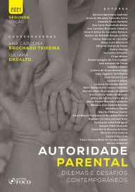 Title: Autoridade Parental: Dilemas e Desafios Contemporâneos, Author: Adriano Marteleto Godinho