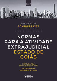 Title: Normas para a atividade extrajudicial estado de Goiás, Author: Anderson Kist