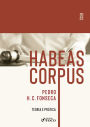 Habeas corpus: Teoria e prática