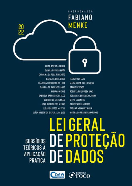 Lei Geral de Proteção de Dados: Subsídios teóricos à aplicação prática