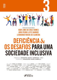 Title: Deficiência & os desafios para uma sociedade inclusiva - Vol 03, Author: Ana Cláudia Mendes de Figueiredo