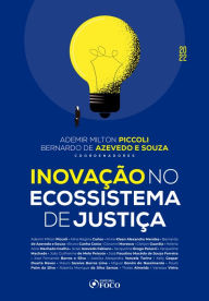 Title: Inovação no ecossistema de justiça, Author: Ademir Milton Piccoli
