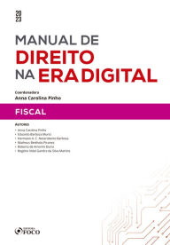 Title: Manual de direito na era digital - Fiscal, Author: Anna Carolina Pinho