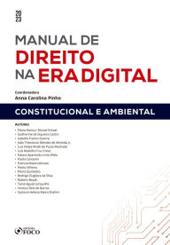 Title: Manual de direito na era digital - Constitucional e ambiental, Author: Flavia Mansur Murad Schaal