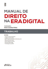 Title: Manual de direito na era digital - Trabalho, Author: Cláudio Teixeira Damilano