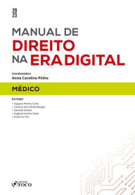 Title: Manual de direito na era digital - Médico, Author: Augusto Pereira Costa