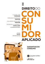 Title: Direito do consumidor aplicado: Garantias do consumo, Author: Adalberto Pasqualotto